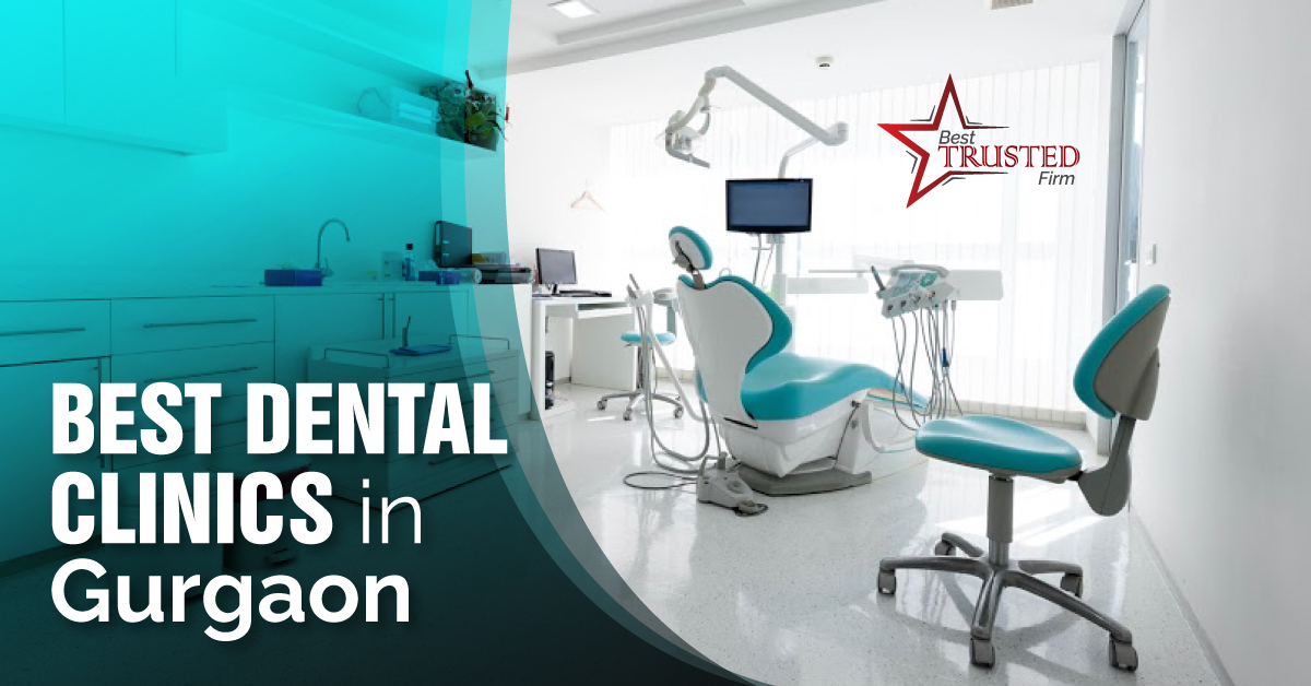 Best Dental Clinics in Gurgaon 