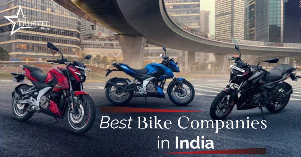Best Bike Companies in India Best Trusted Firm