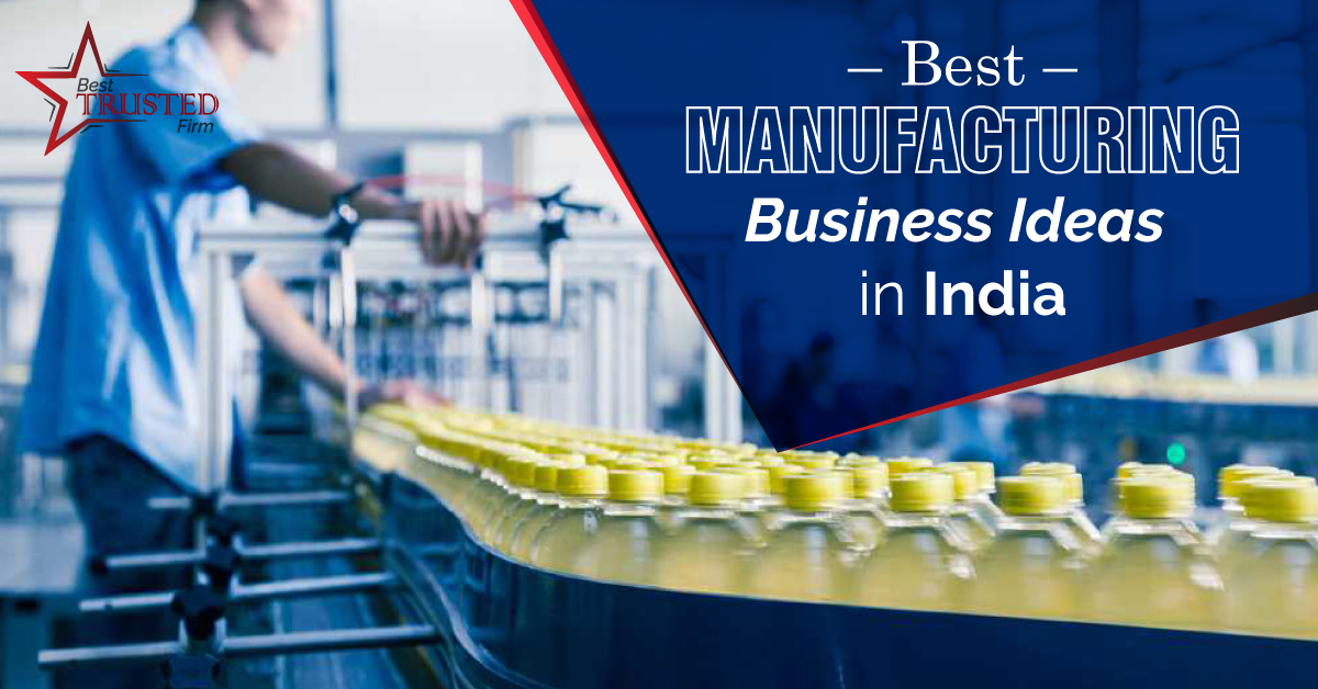 Manufacturing Business Ideas in India