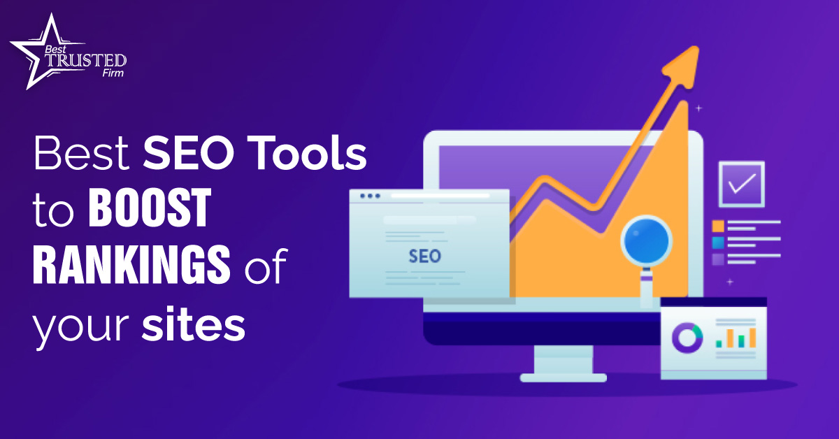 Best SEO Tools To Boost Rankings of Your Sites