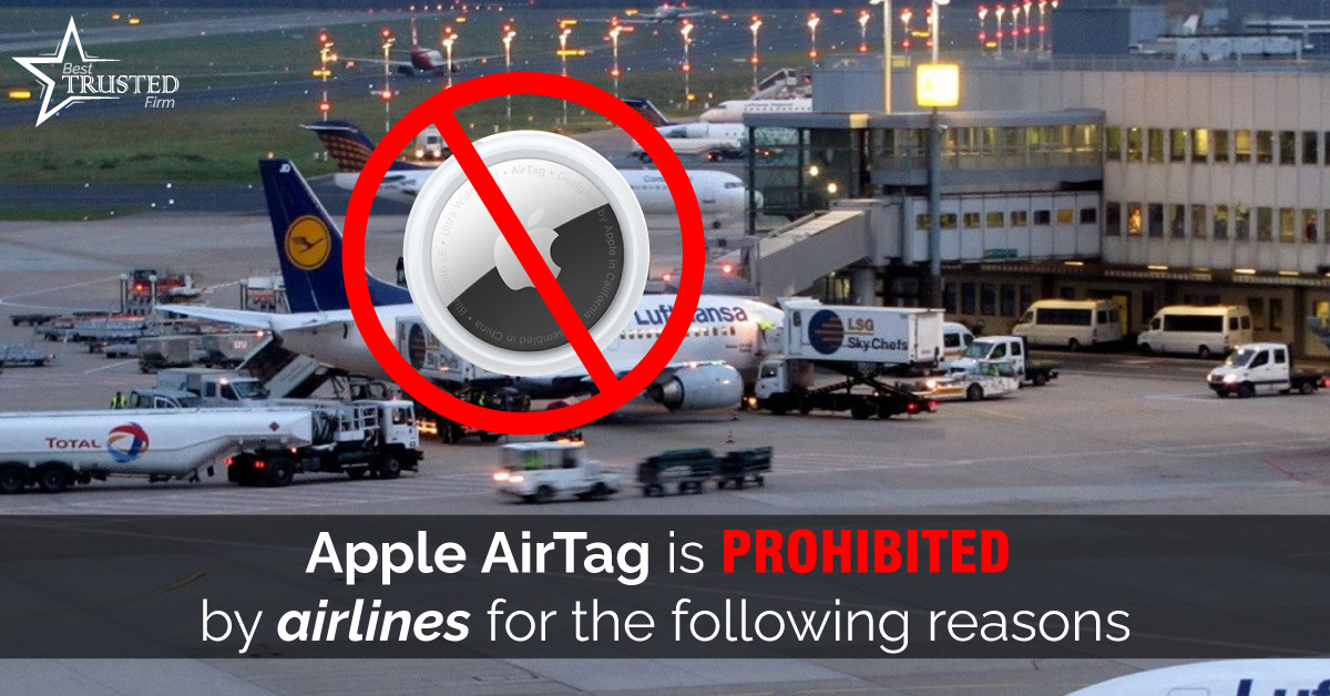 Apple AirTag is prohibited by airlines for the following reasons